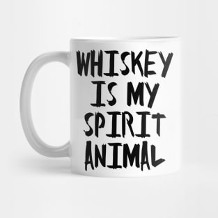 Whiskey is my Spirit Animal Mug